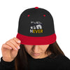 Fuel Never Give Up Snapback Hat